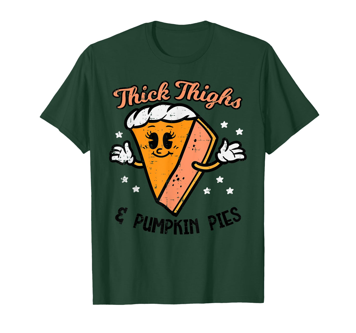 Thanksgiving Thighs And Pumpkin Pies Fall Women Girls T-Shirt