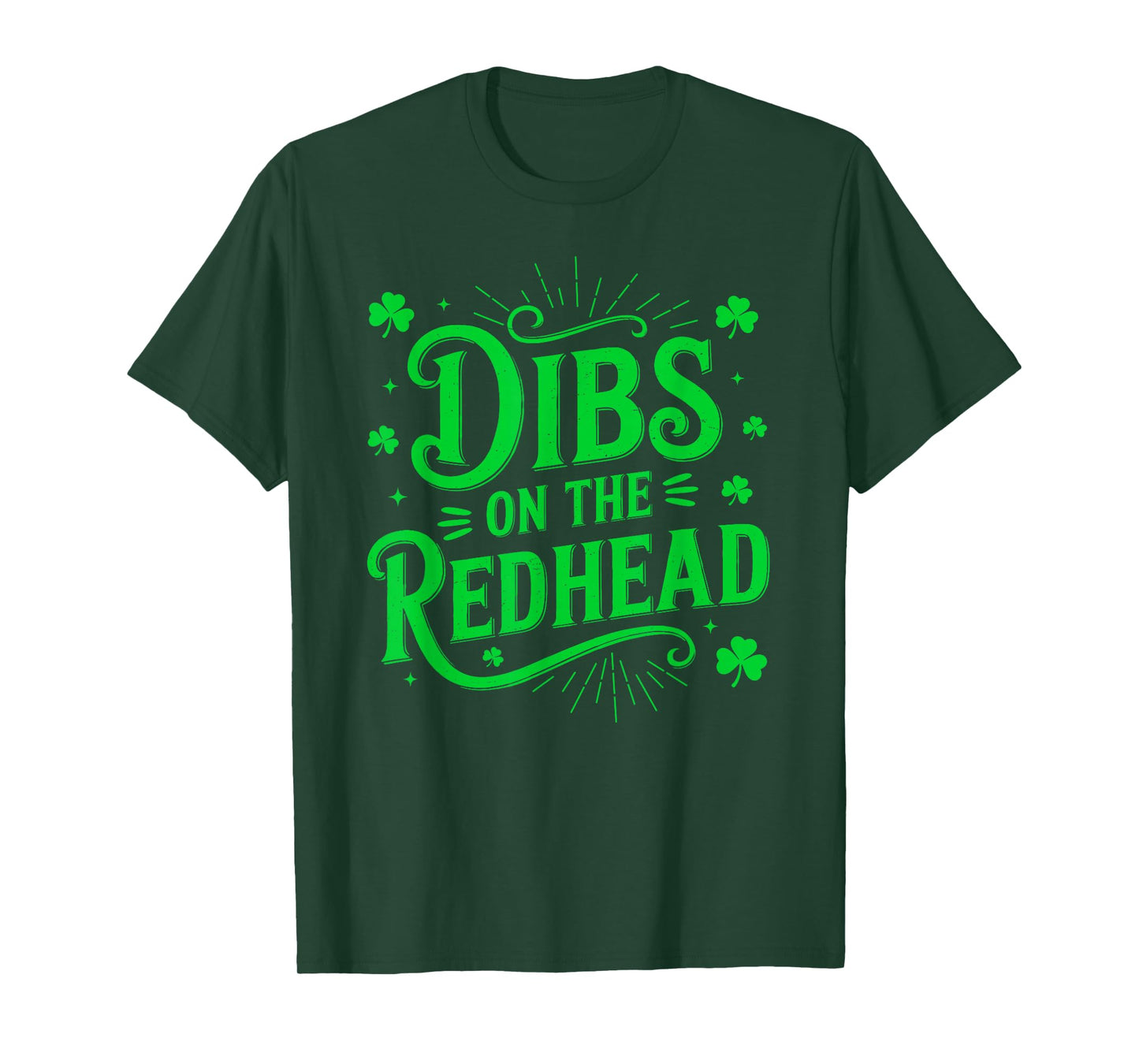 Funny Dibs On The Redhead Happy St Patrick's Day Men Women T-Shirt