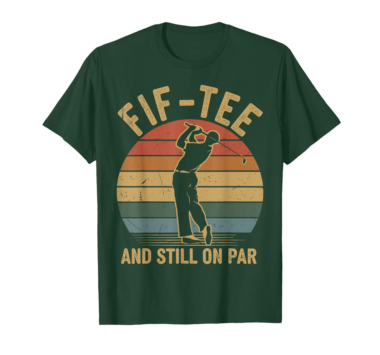 Fif-tee Golf Birthday Decorations Golf Pun and Still on Par T-Shirt