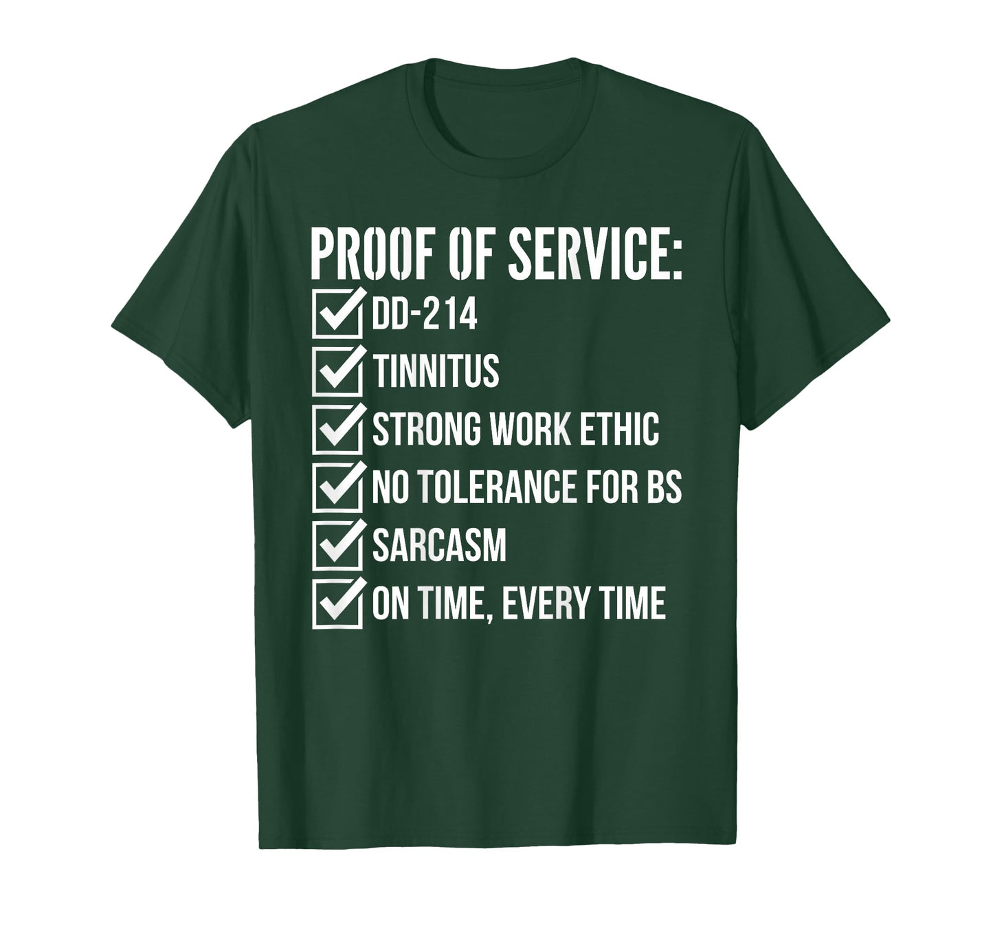 Proof of Service T for Military Veterans T-Shirt