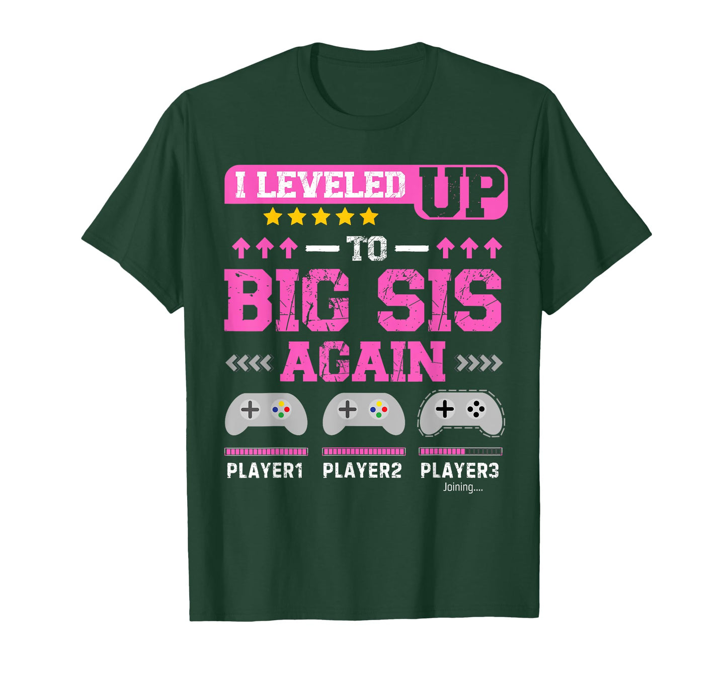 I Leveled Up to Big Sis Again Gamer Funny Sister Gamer T-Shirt