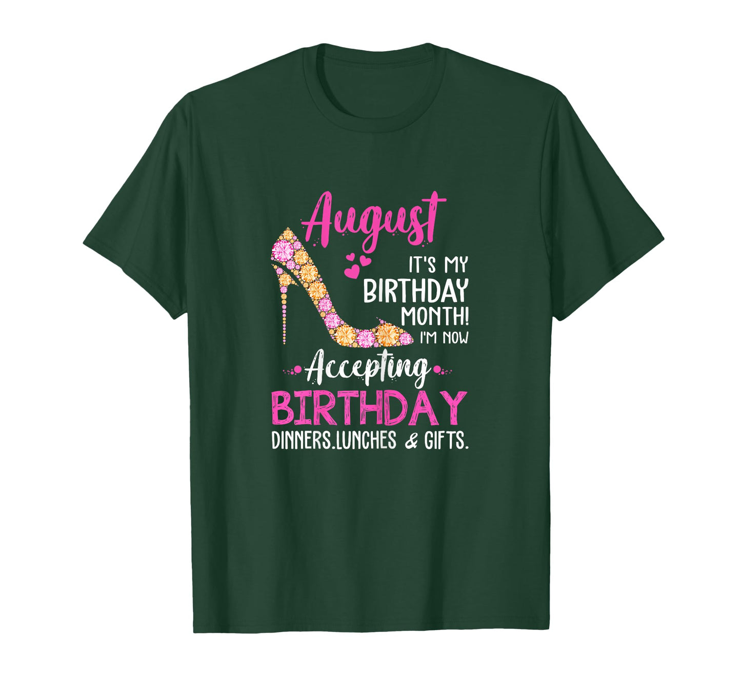 August It's my Birthday Month Tshirt Women Mom Wife Gifts T-Shirt