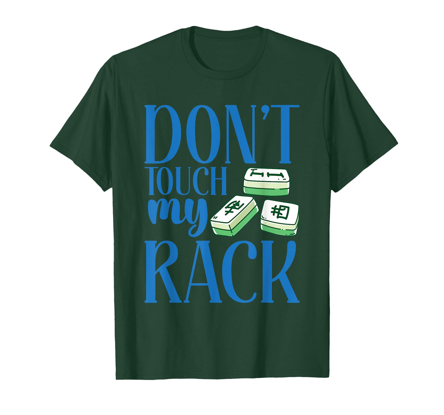Funny Mahjong Player Present Men Women Don't Touch My Rack T-Shirt