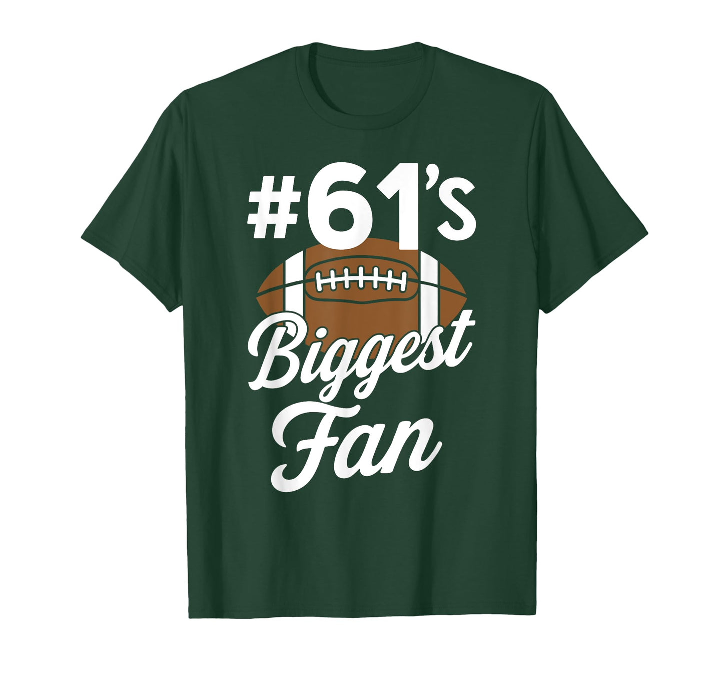 Number 61 Biggest Fan Football Mom Woman Supporter Son Cheer T-Shirt