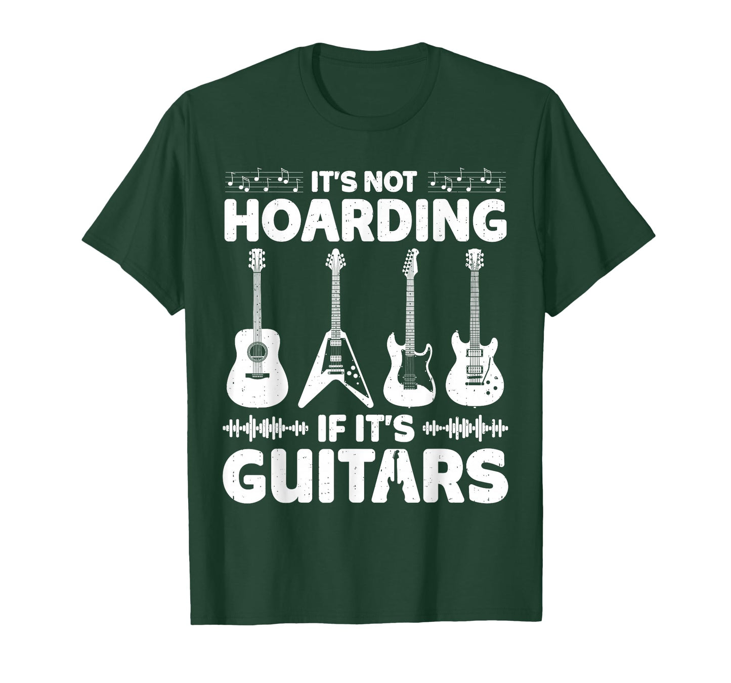Funny It’s Not Hoarding If It’s Guitars Musician Music Lover T-Shirt