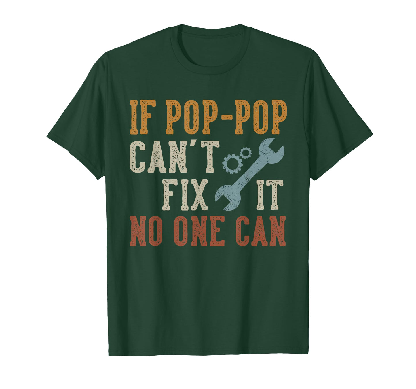 If Pop-Pop Can't Fix It No One Can Funny PopPop Father's Day T-Shirt