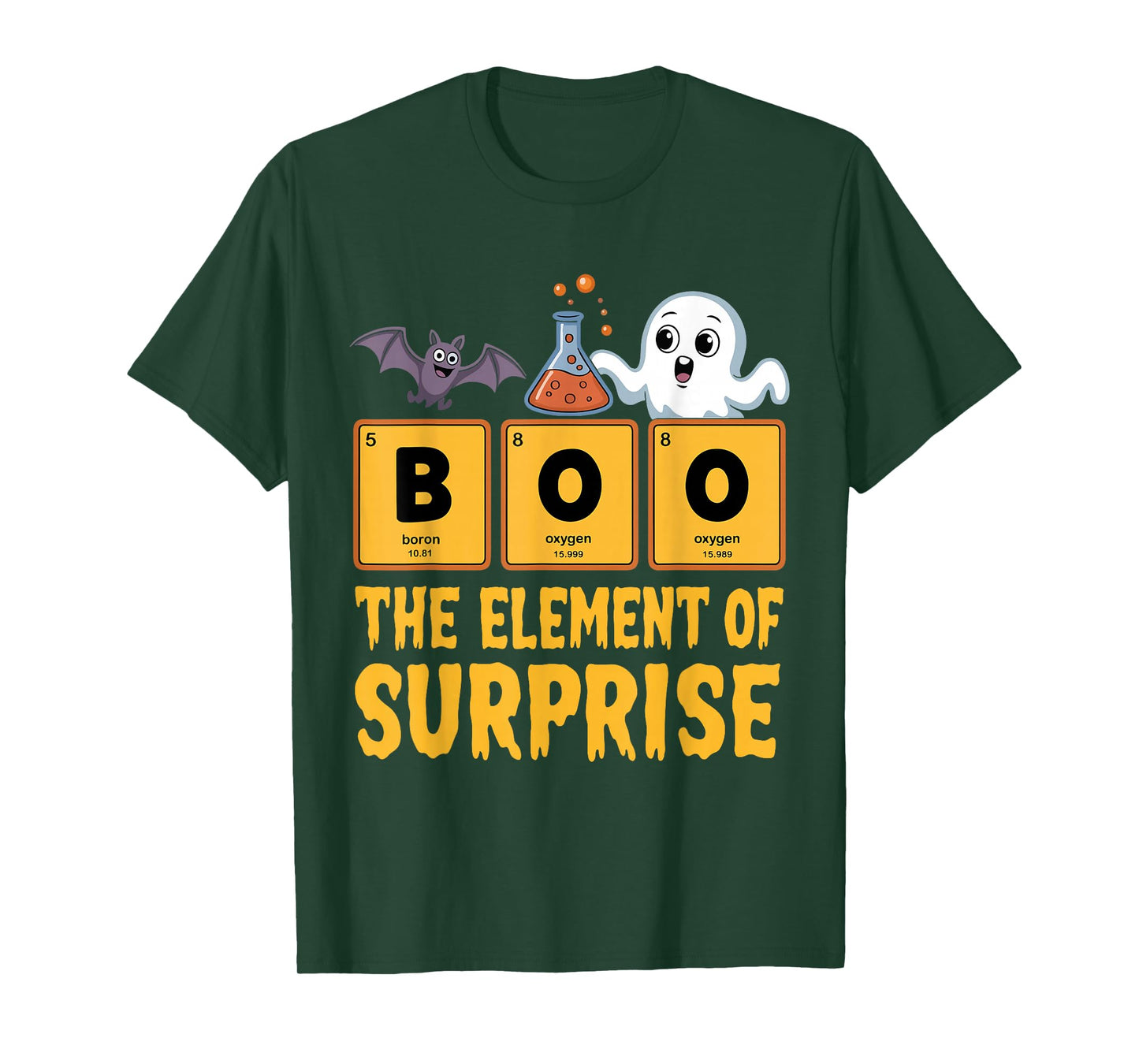 Chemistry Boo The Element of Surprise Funny Science Teacher T-Shirt
