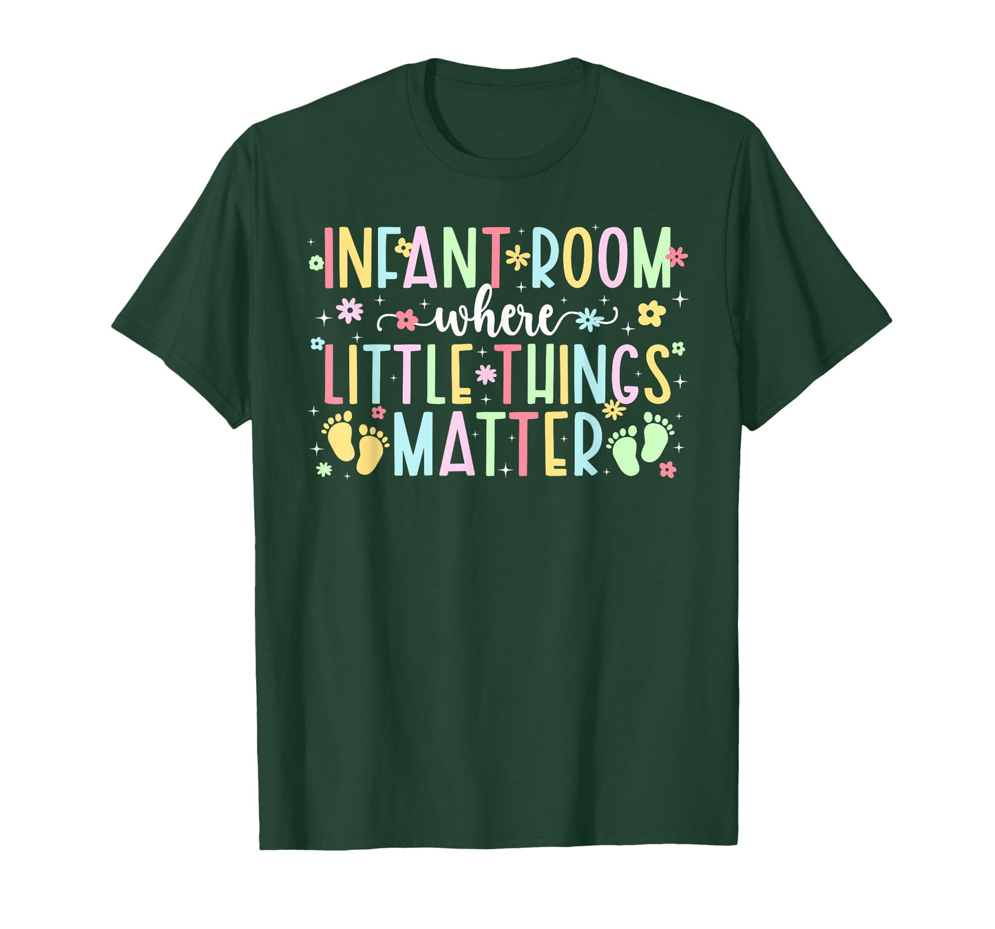 Infant Room Infant Teacher Appreciation Infant Teaching T-Shirt