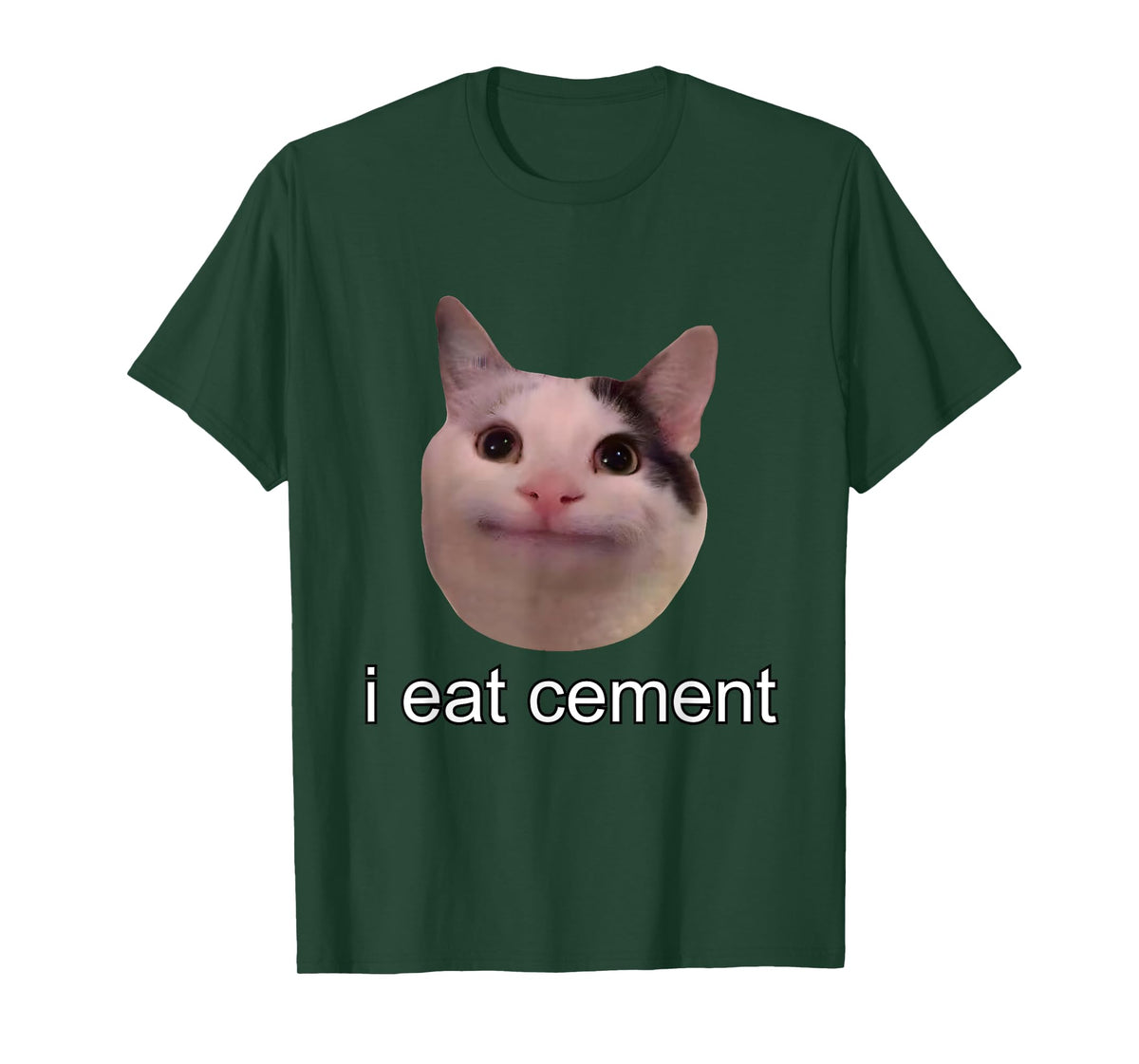I Eat Cement Cursed Cat Funny Oddly Specific Meme T-Shirt