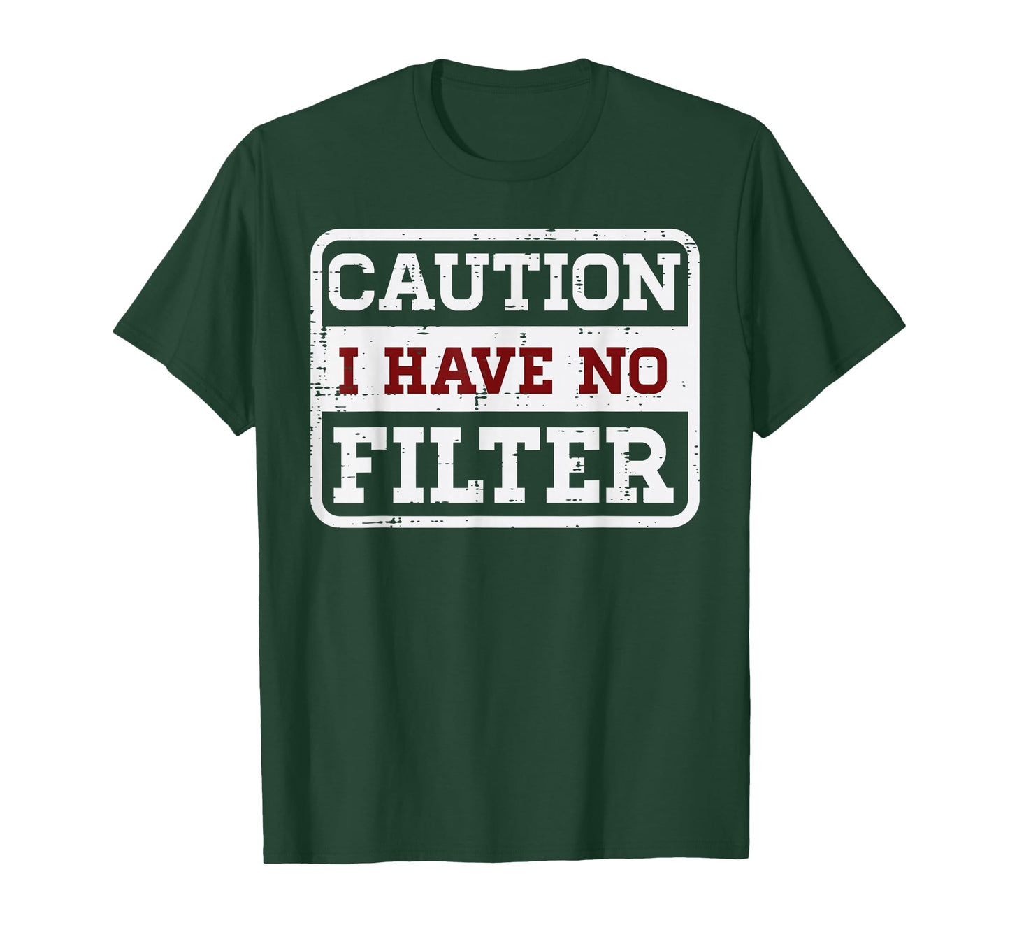Caution I Have No Filter Funny Saying Meme Sarcasm Women Men T-Shirt