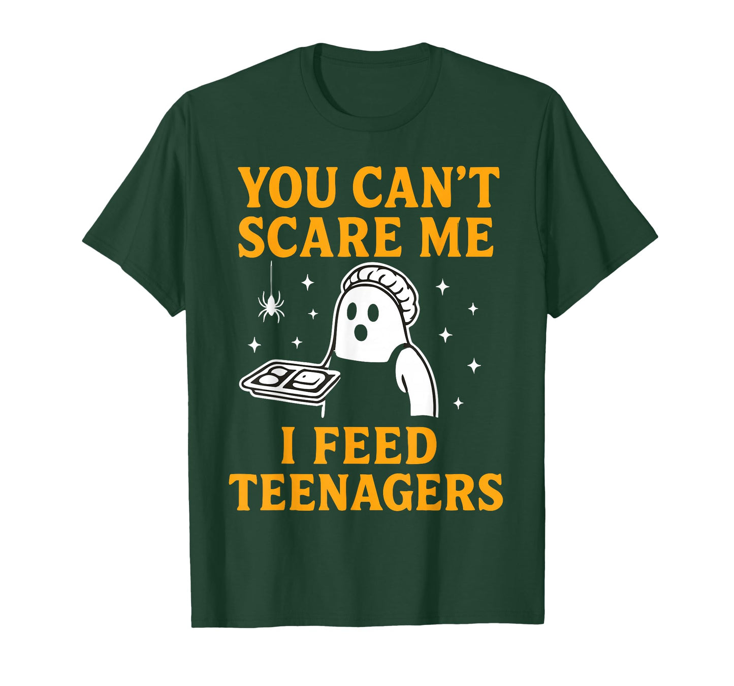 Lunch Lady Halloween Can't Scare Me Feed Teenagers T-Shirt