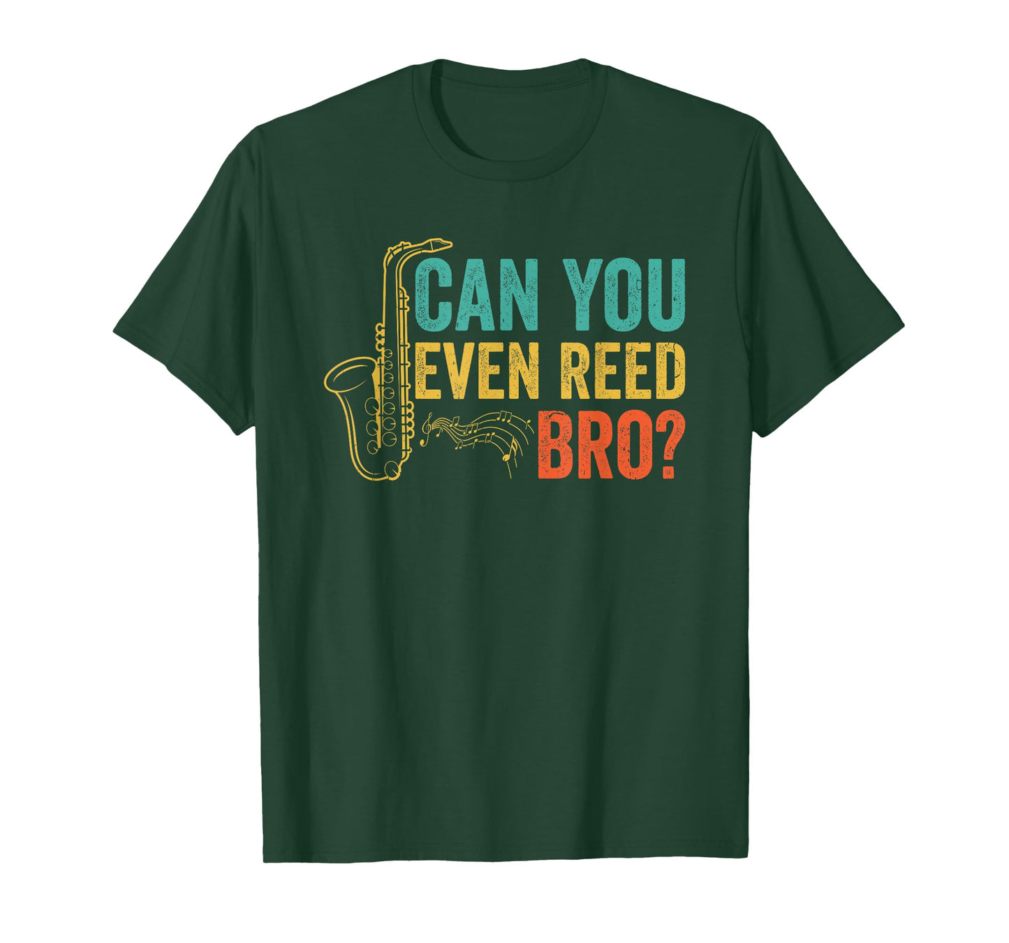 Can You Even Reed Bro Funny Saxophone Player T-Shirt