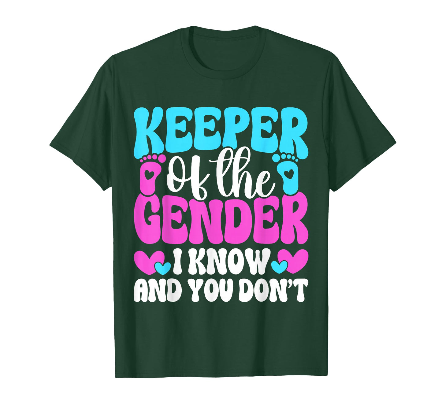 Keeper of The Gender I Know and You Don’t T-Shirt