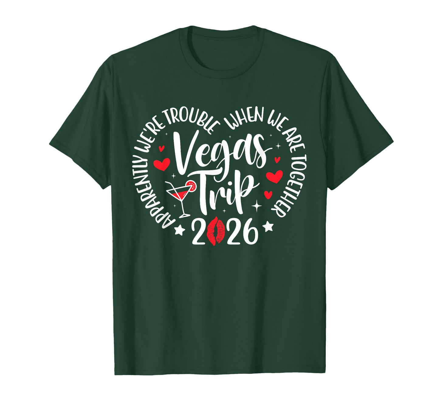 Vegas Trip 2026 Apparently We're Trouble When We're Together T-Shirt