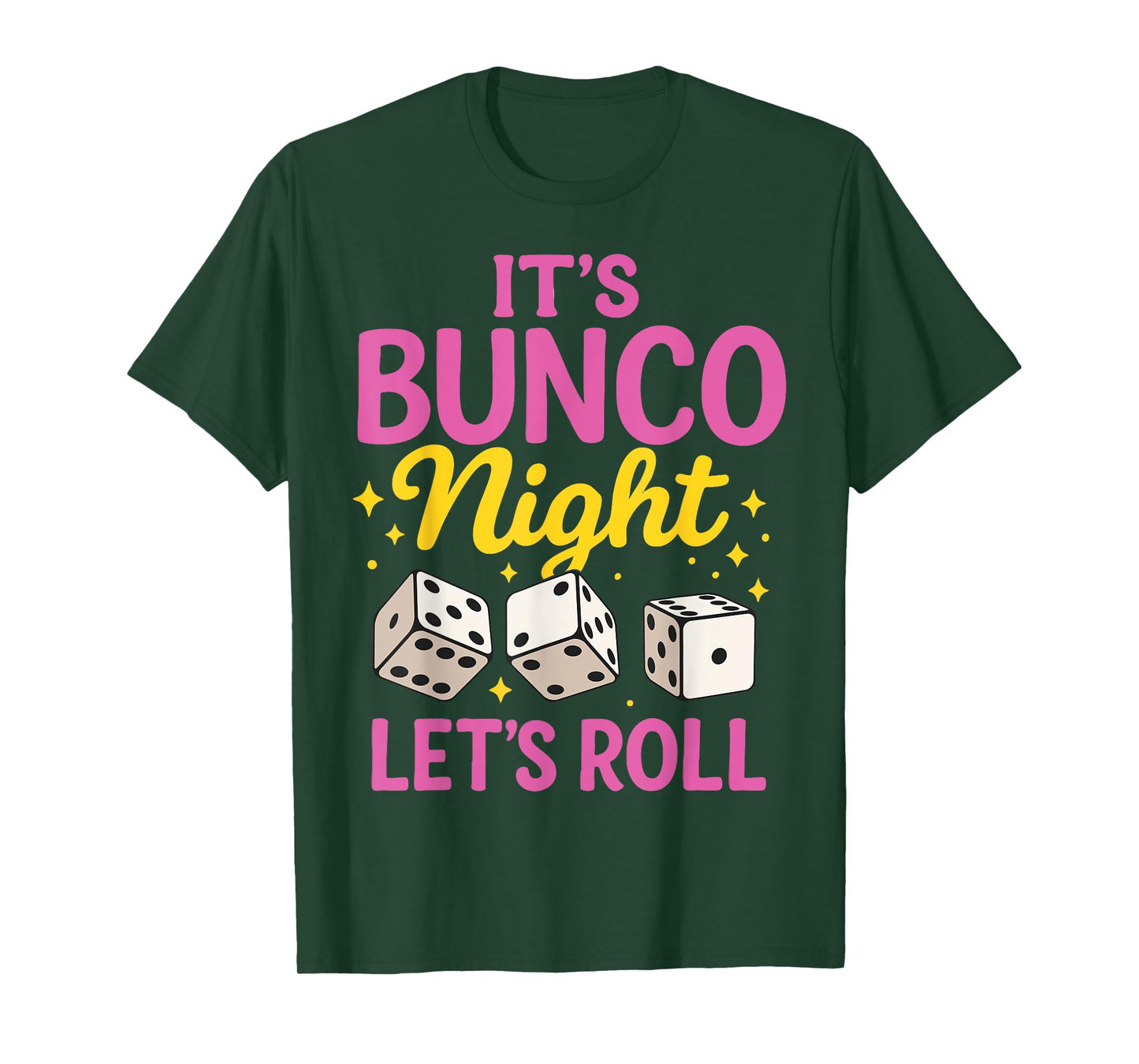 It's Bunco Night Let's Roll T-Shirt