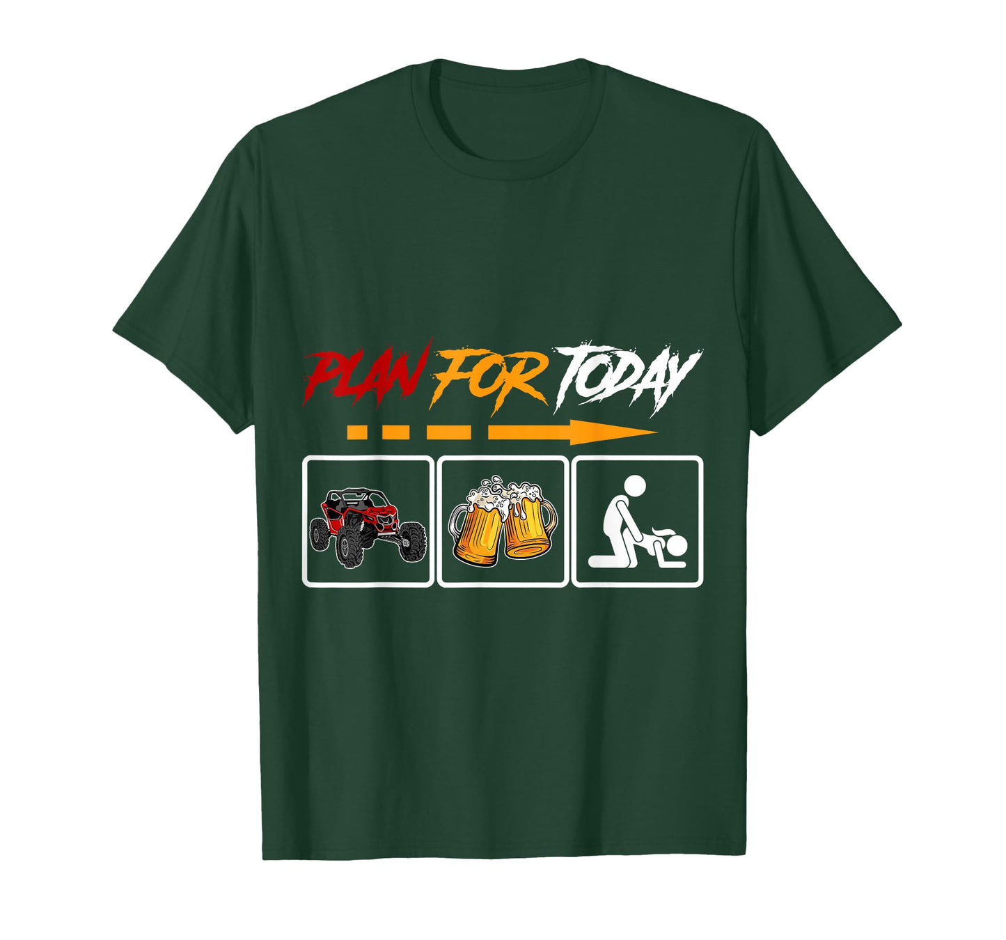 SXS UTV Plan For Today Offroad Adventure Racing T-Shirt