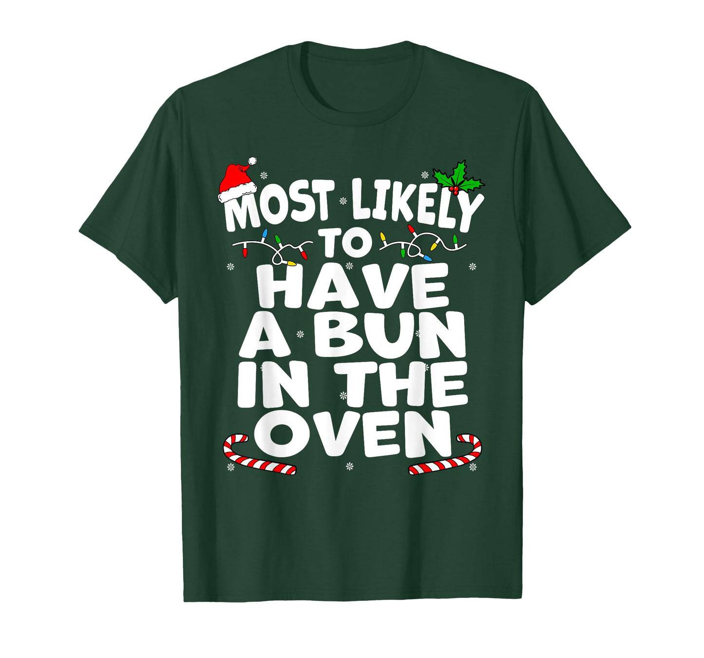 Most Likely To Have A Bun In The Oven Christmas Pregnancy T-Shirt