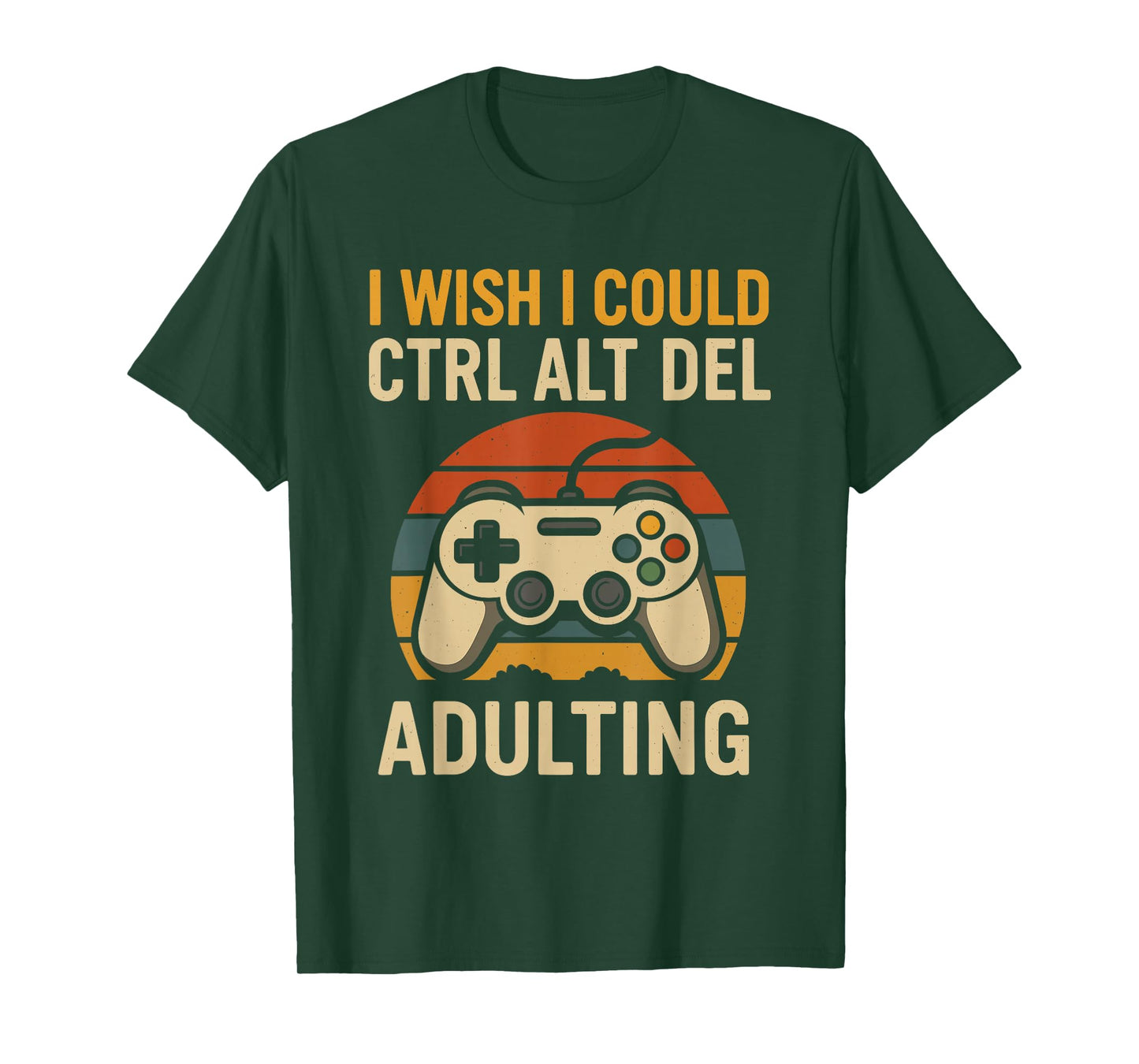 Funny Gamer Humor Sarcastic Gamer Meme Adulting Life Joke T-Shirt