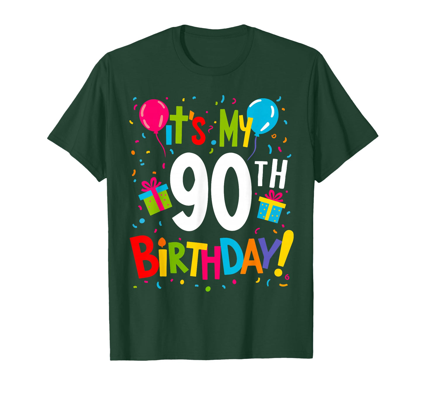 It's My 90th Birthday 90-Year Happy Birthday Men Women T-Shirt