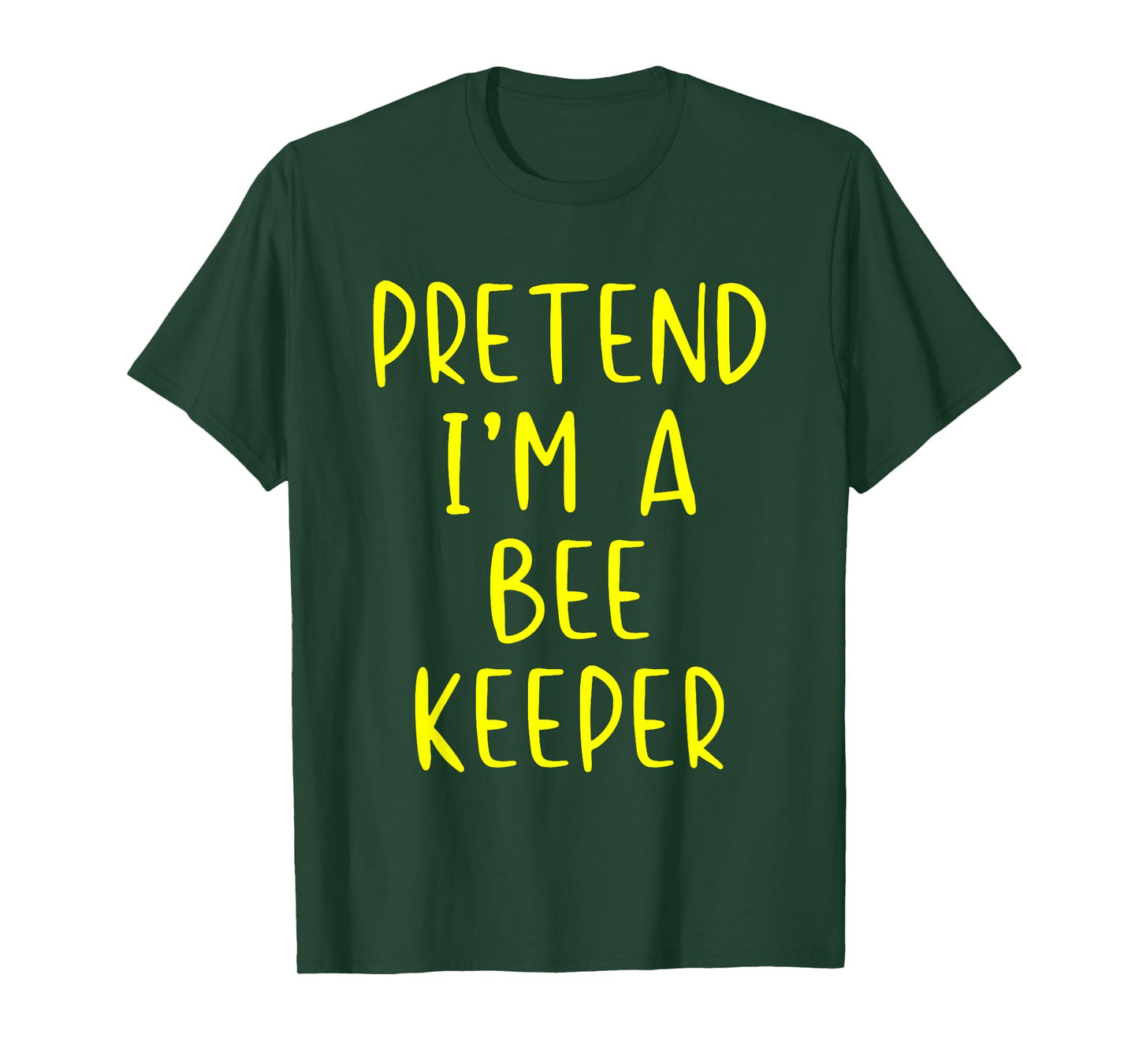 Pretend I'm A Bee-Keeper Costume Halloween Simple Beekeeper T-Shirt