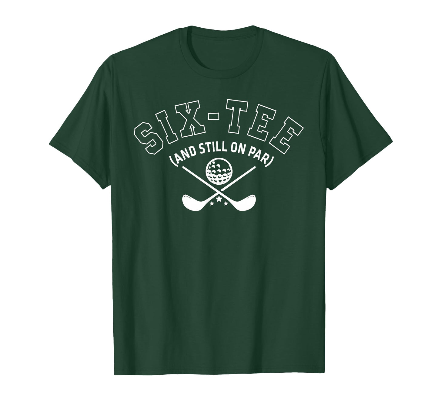 60th Birthday Golf Dad Grandpa Six-Tee And Still On Par T-Shirt