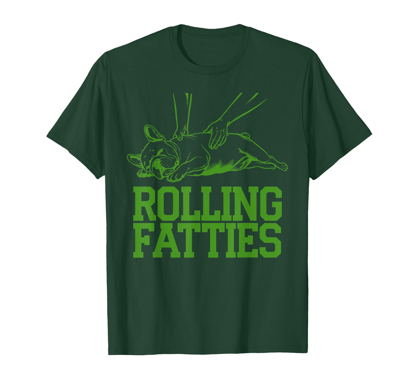 French Bulldog Rolling Fatties Funny Dog Lover Puppy Owner Men Women T-Shirt