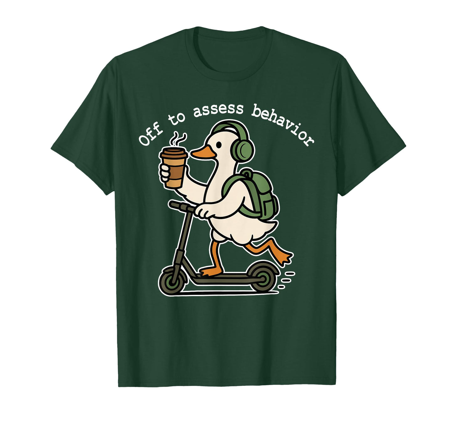 Off to Assess Behavior Funny Goose ABA Behavior Therapist T-Shirt