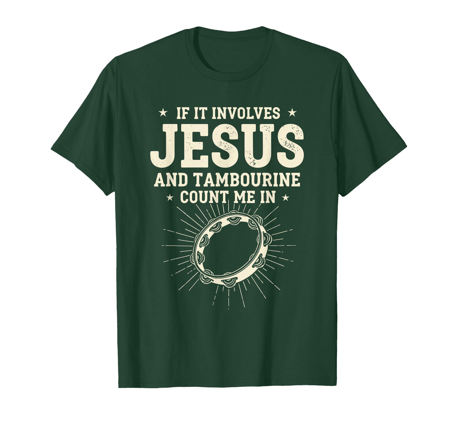 If It Involves Jesus and Tambourine Count Me in T-Shirt