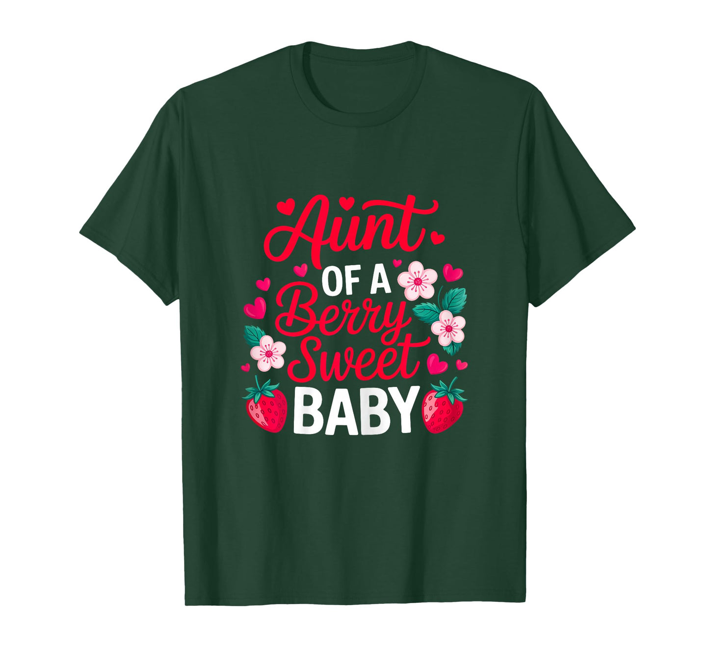 Aunt of A Berry Sweet One Strawberry Baby First Birthday T-Shirt