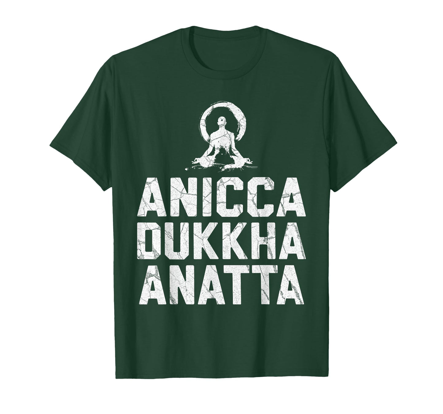 Anicca Dukkha Anatta Buddhist Meditation T-Shirt
