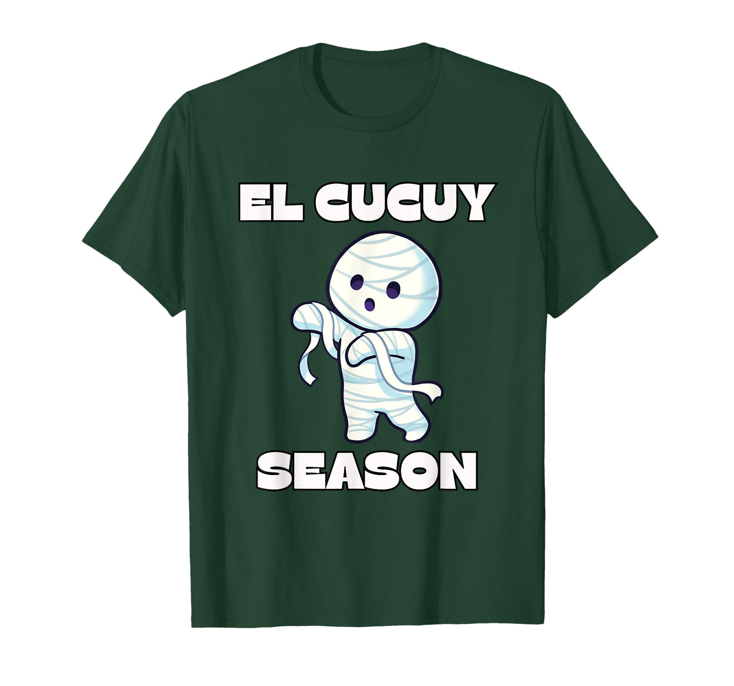 El Cucuy Season - Funny Spanish Halloween Mexican Mummy T-Shirt