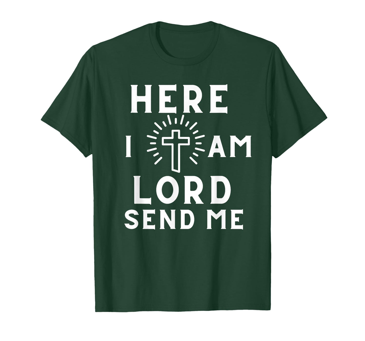 Here I Am Lord Send Me Print Christian T-Shirt