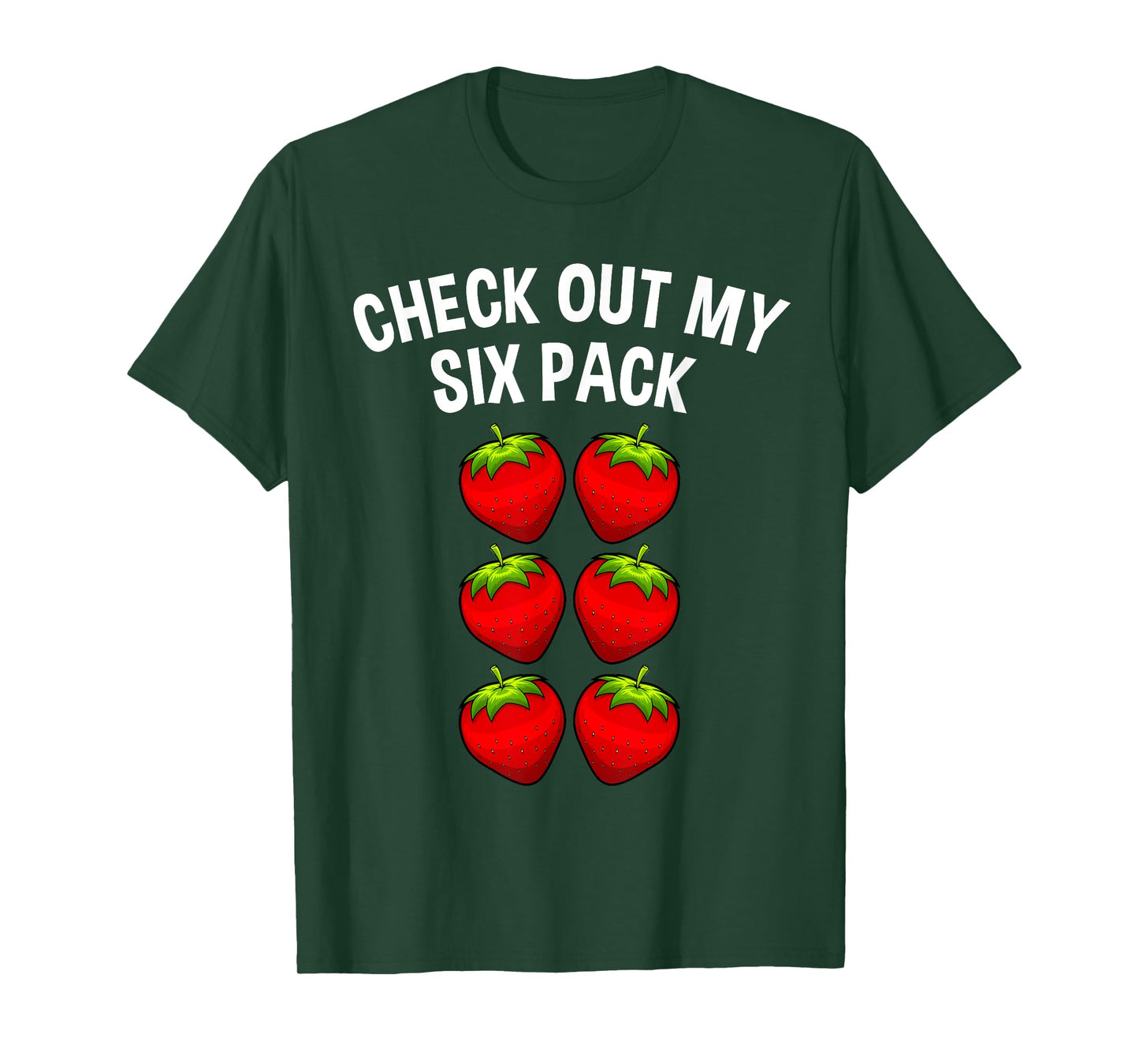 Cute Check Out My Six Pack Art Strawberry Lover Men Women T-Shirt