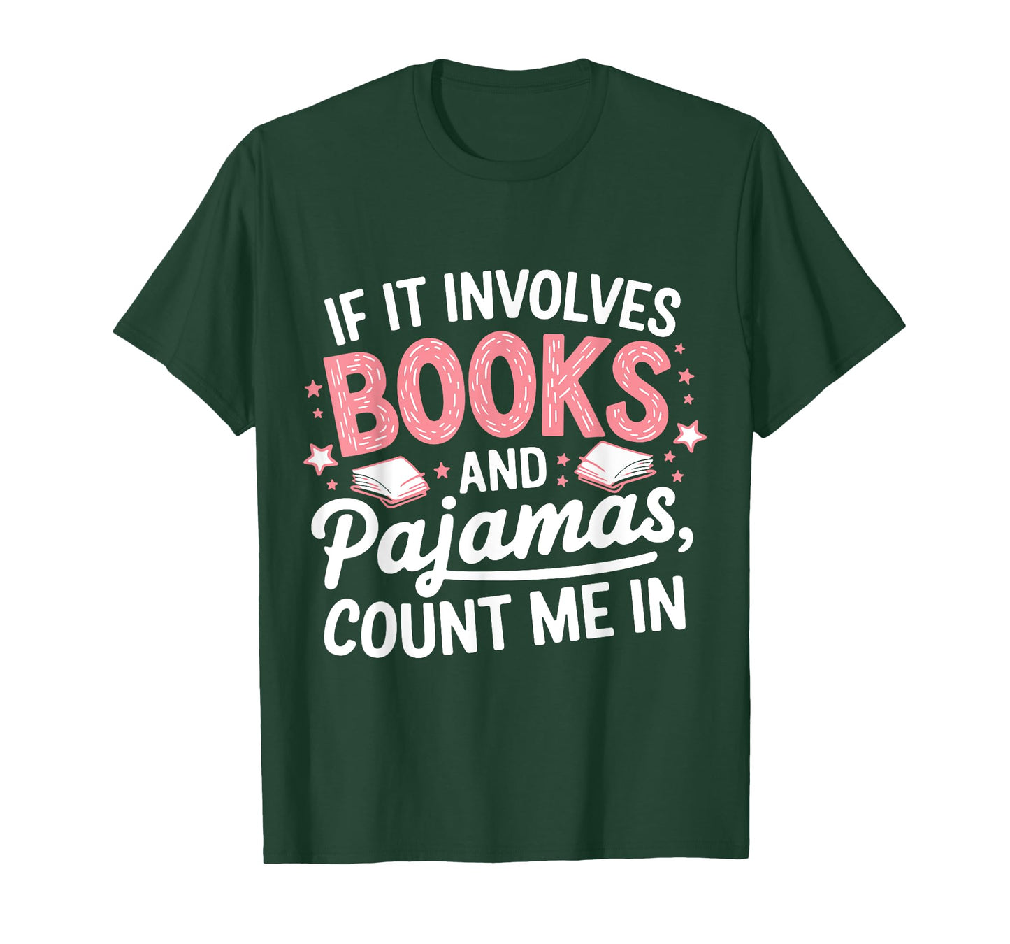 Book & Pajamas Humorous Book Lover Funny Reading Bedtime T-Shirt
