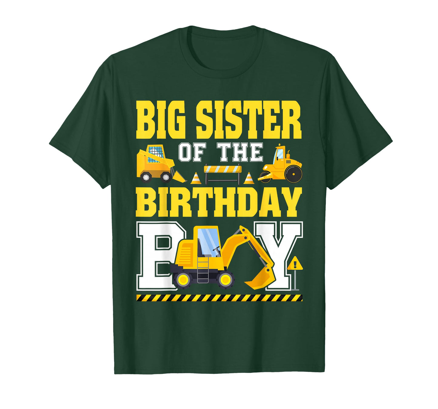 Big Sister of The Birthday Boy Excavator Construction Truck T-Shirt