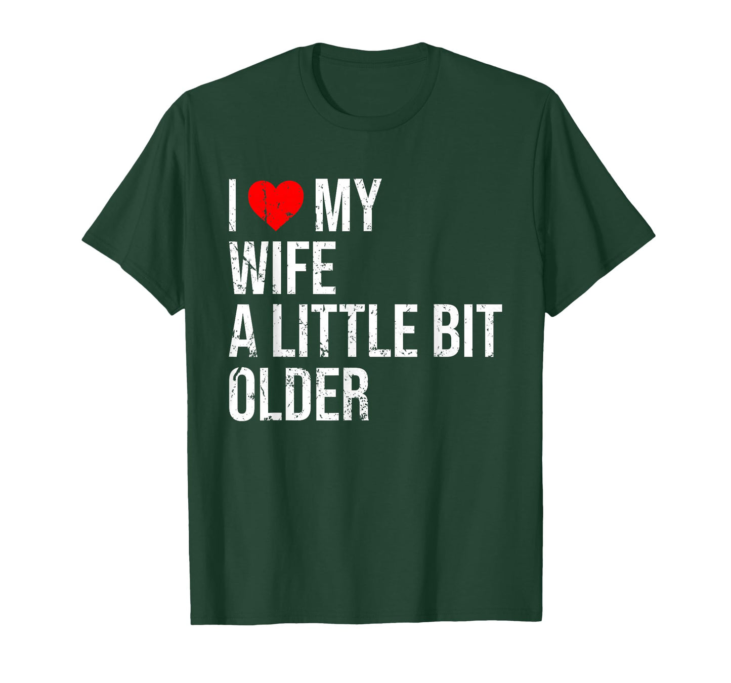 I Like My Wife A Little Bit Older Funny Saying Married Life T-Shirt