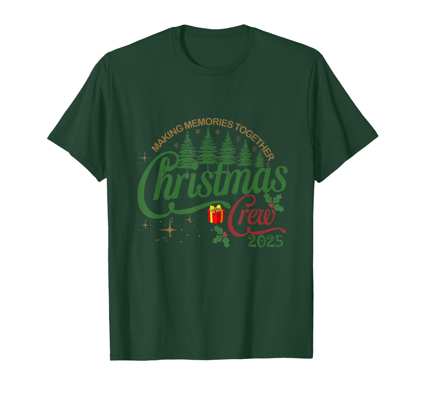 Christmas Crew 2025 Making Memories Together Funny Xmas T-Shirt