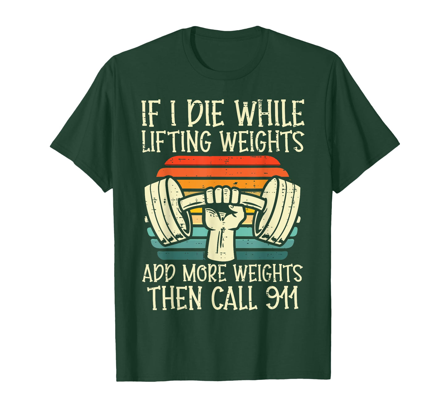 Gym If I Die Lifting Weighs Funny Workout Fitness Men Women T-Shirt