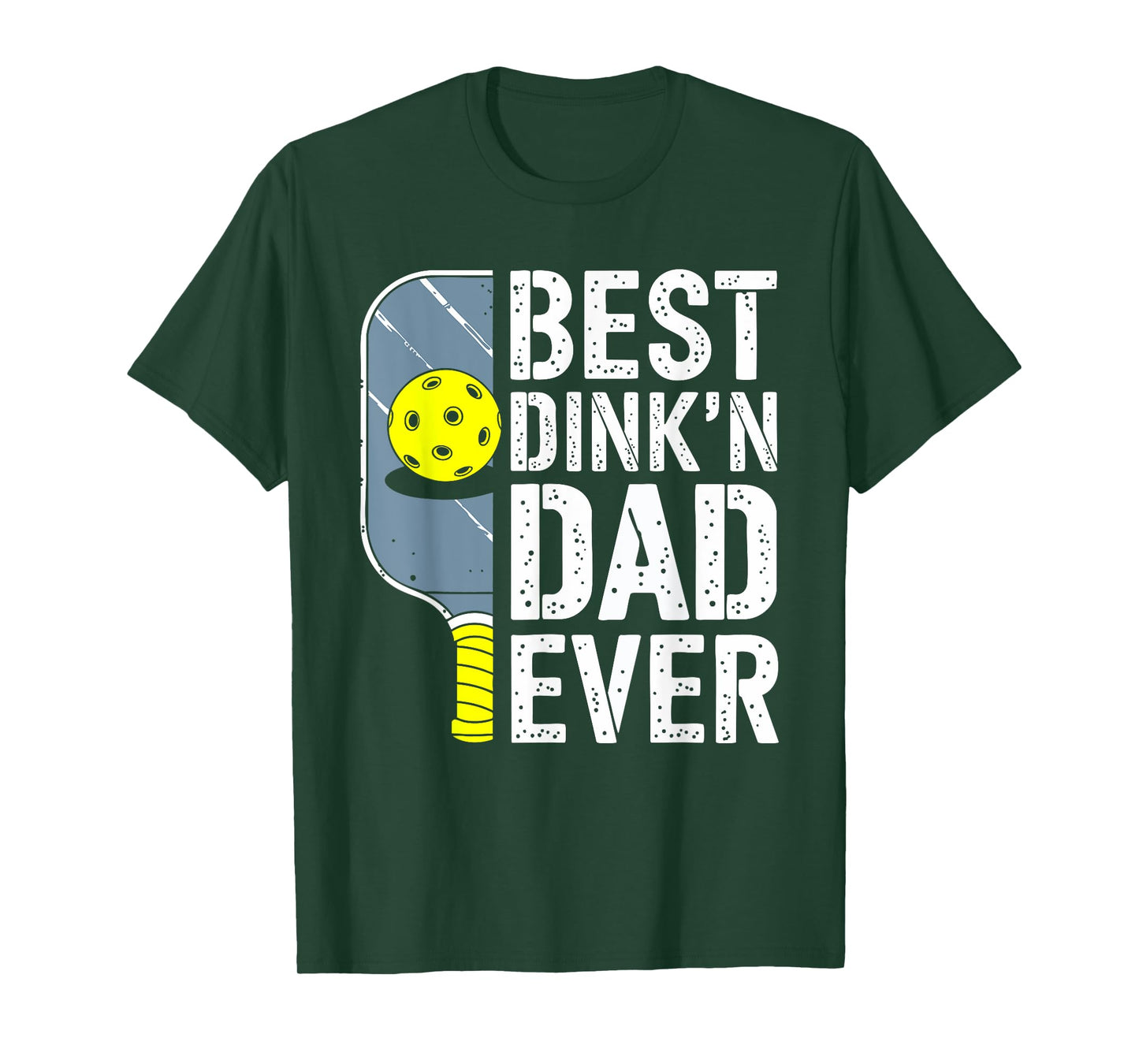 Best Dink'n Dad Ever Shirt Men Pickleball Dad Fathers Day T-Shirt
