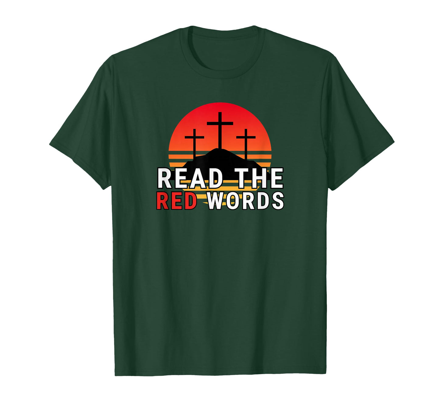 Read The Red Words | Jesus Quote Red Letter Bible Christian T-Shirt