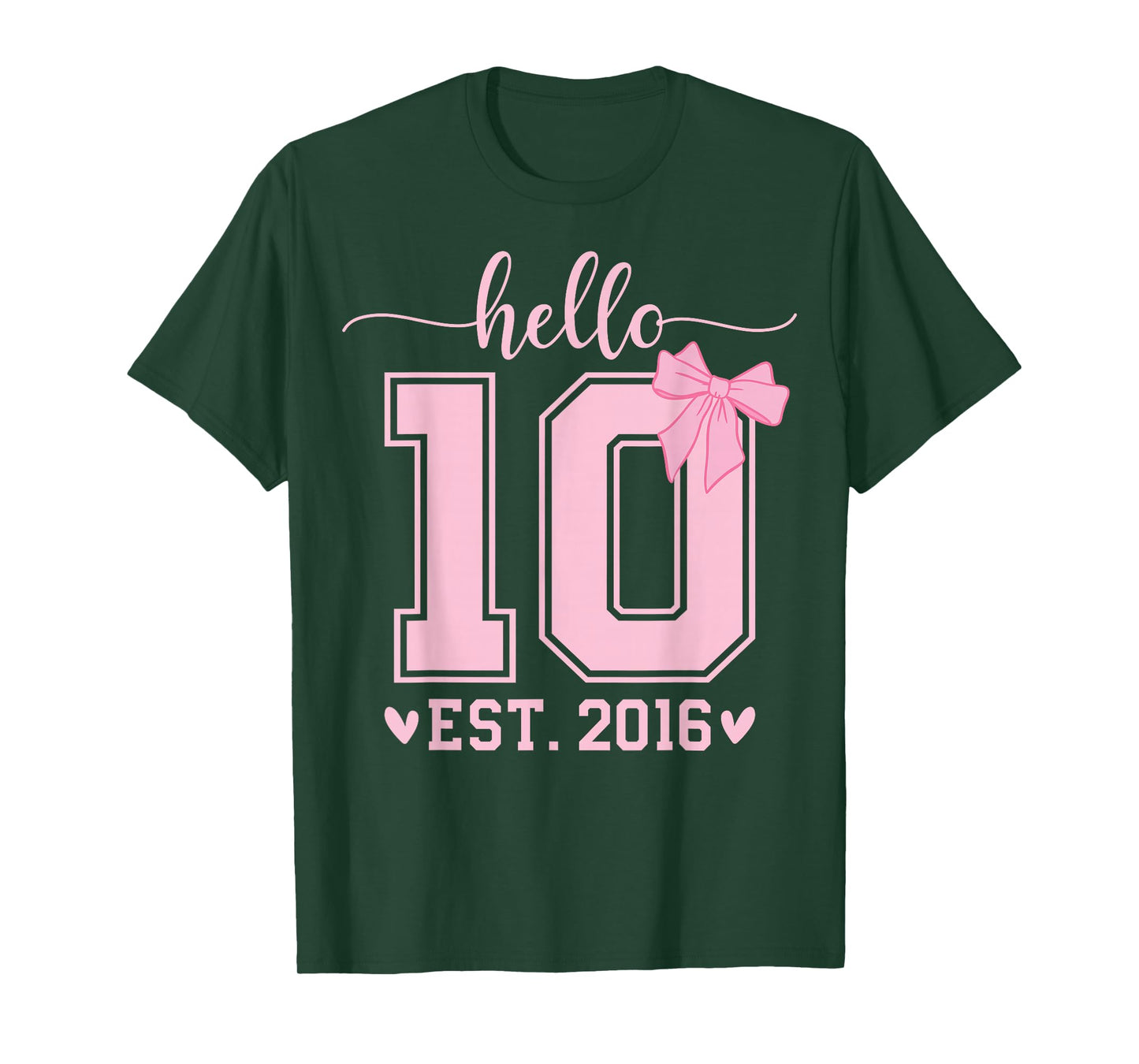 Hello Ten EST 2016 10th Birthday Coquette Bow 10 Year Girl T-Shirt