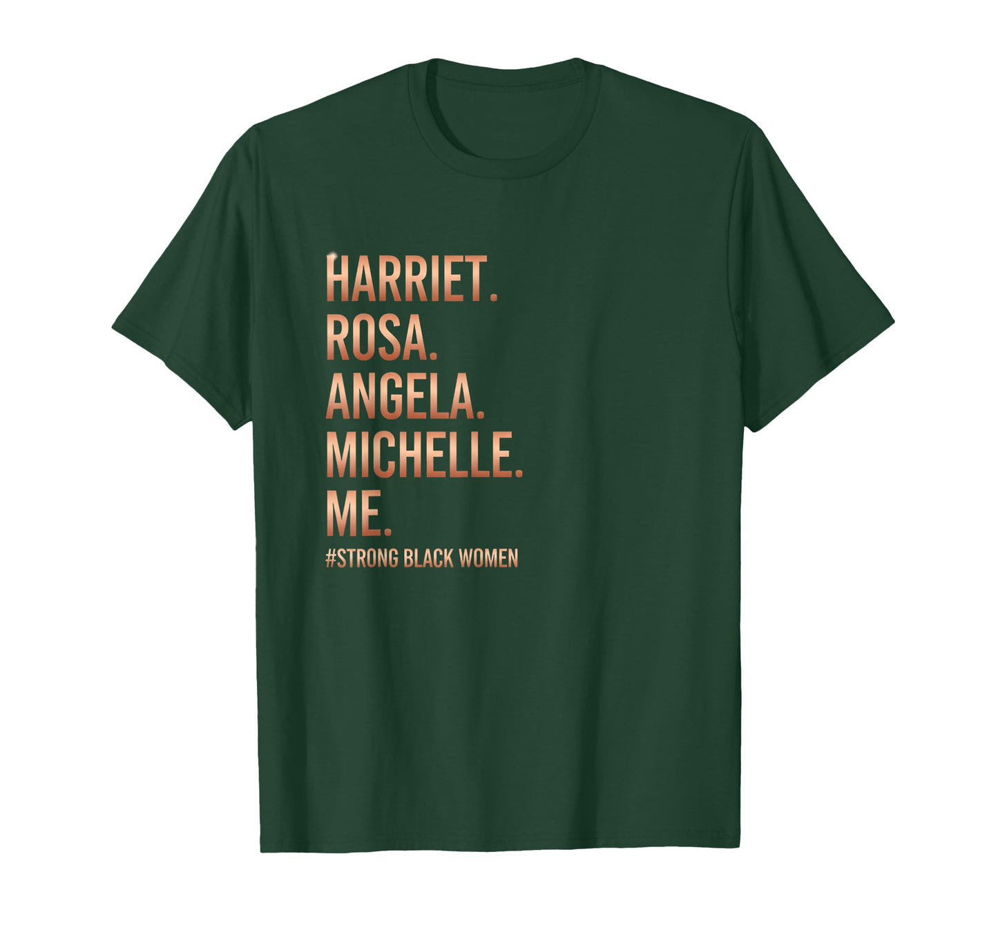 Harriet Rosa Angela Michelle Me Strong Black Women Teacher T-Shirt