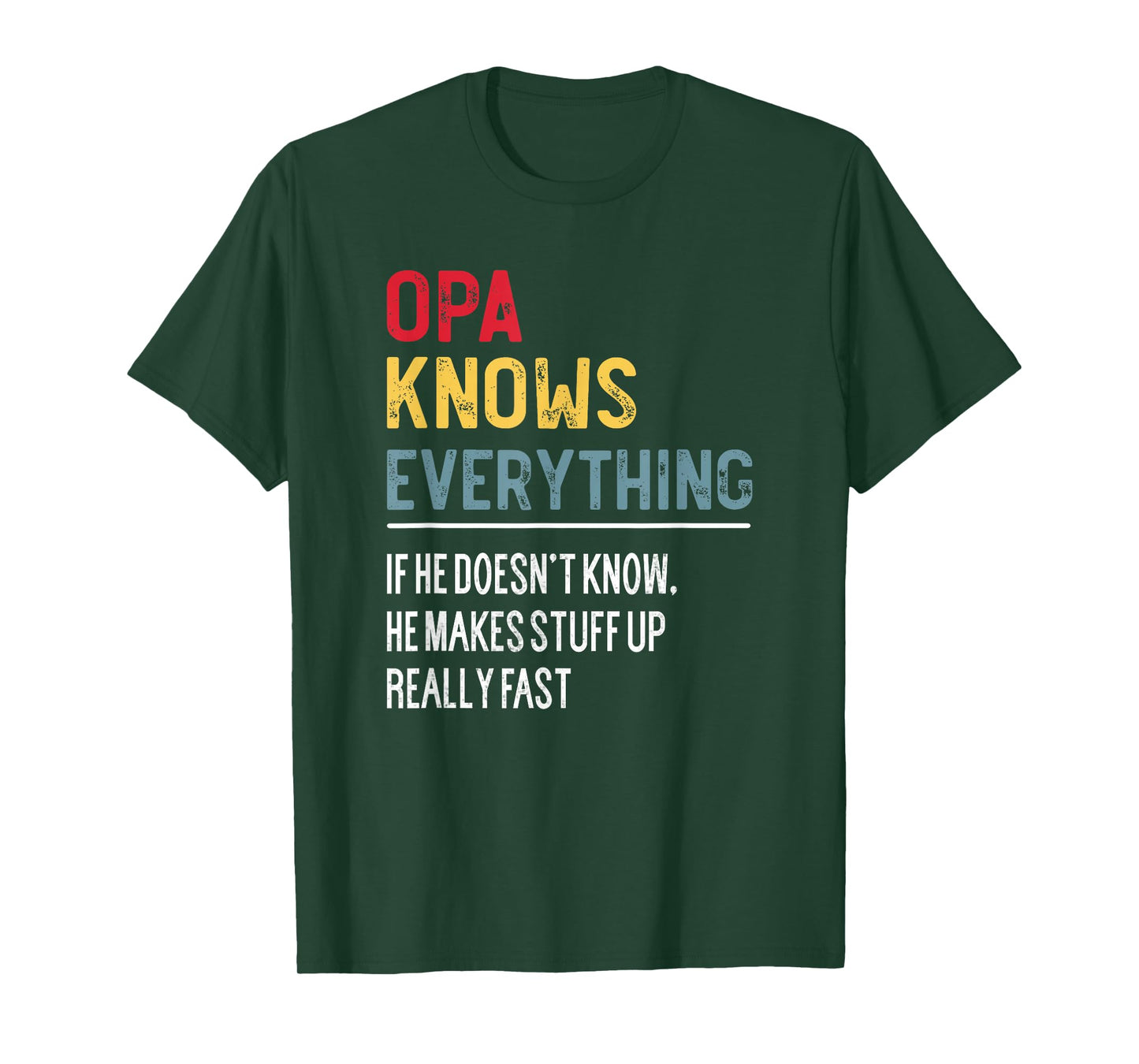 Funny Opa Knows Everything Father's Day for Grandpa T-Shirt