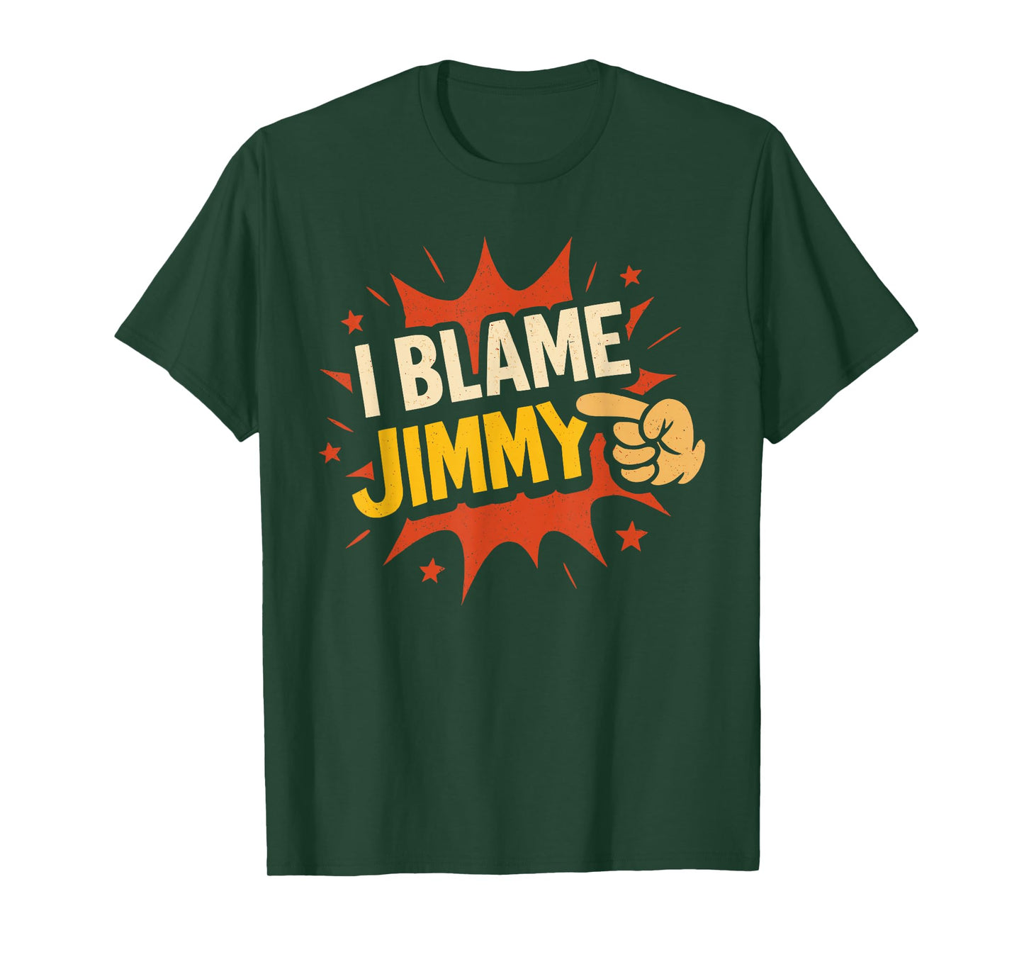 I Blame Jimmy T-Shirt Name Funny Jimmy T-Shirt