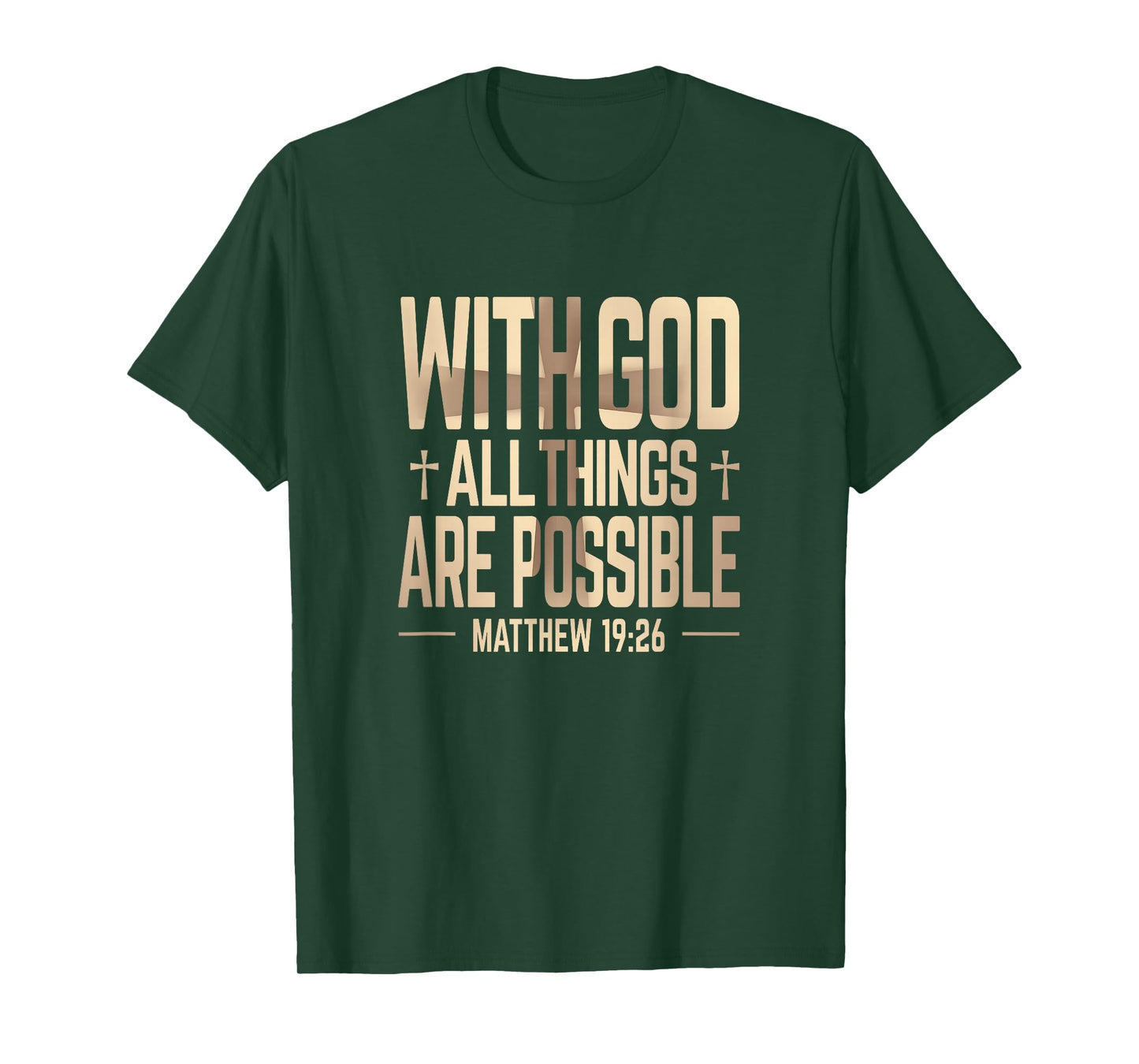with GOD All Things are Possible Matthew 19:26 Faith Meme T-Shirt