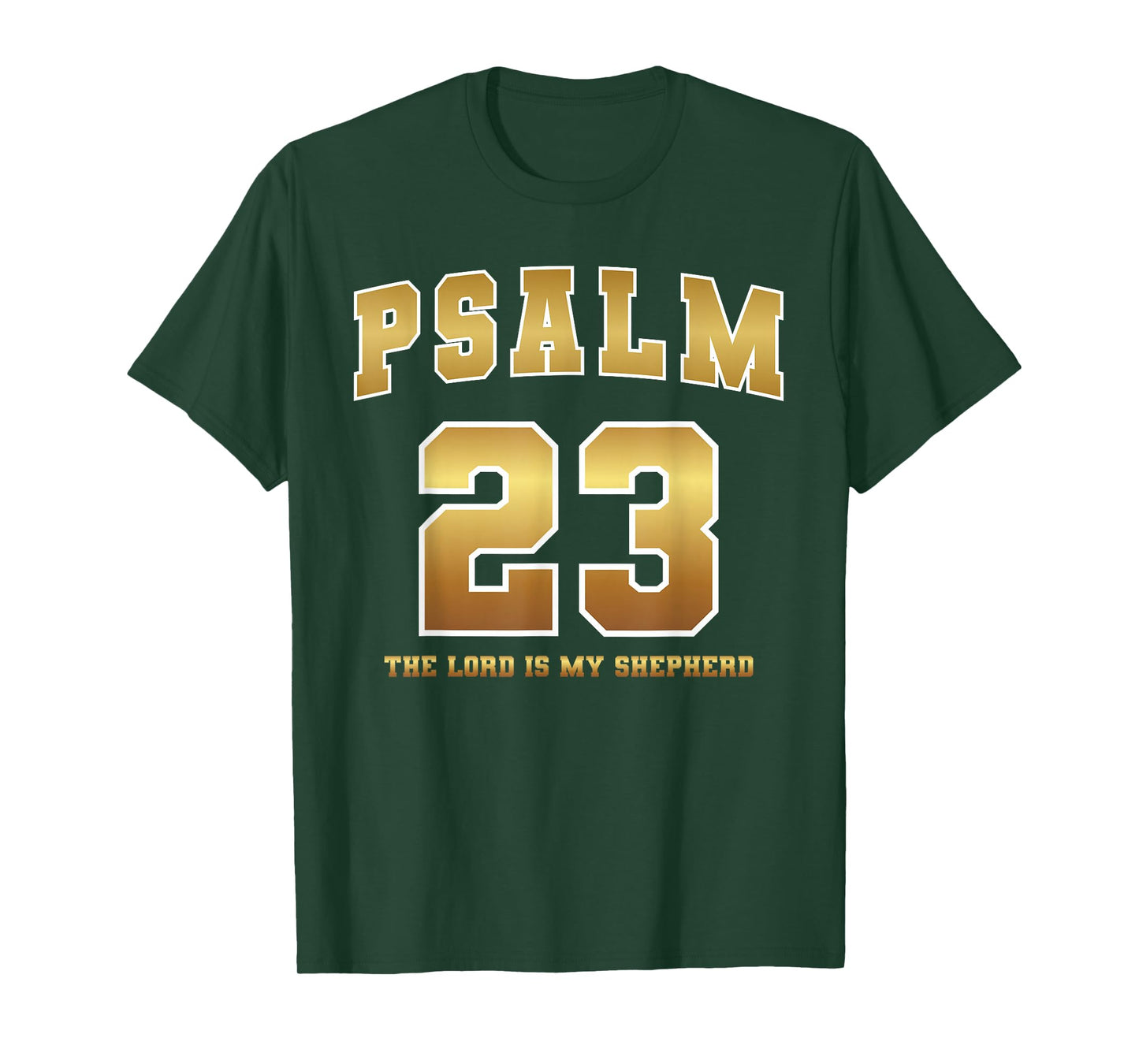 Psalm 23 The Lord is My Shepherd Bible Verse Jesus Christian T-Shirt