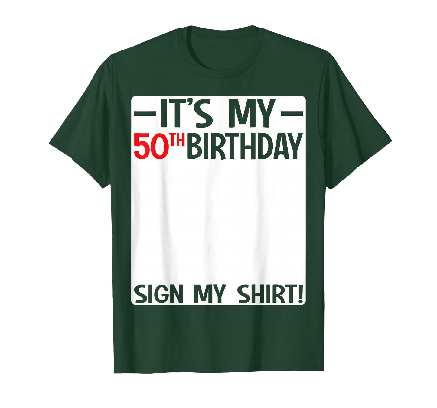 It's My 50th Birthday 50 Years Old Birthday Party Sign My T-Shirt