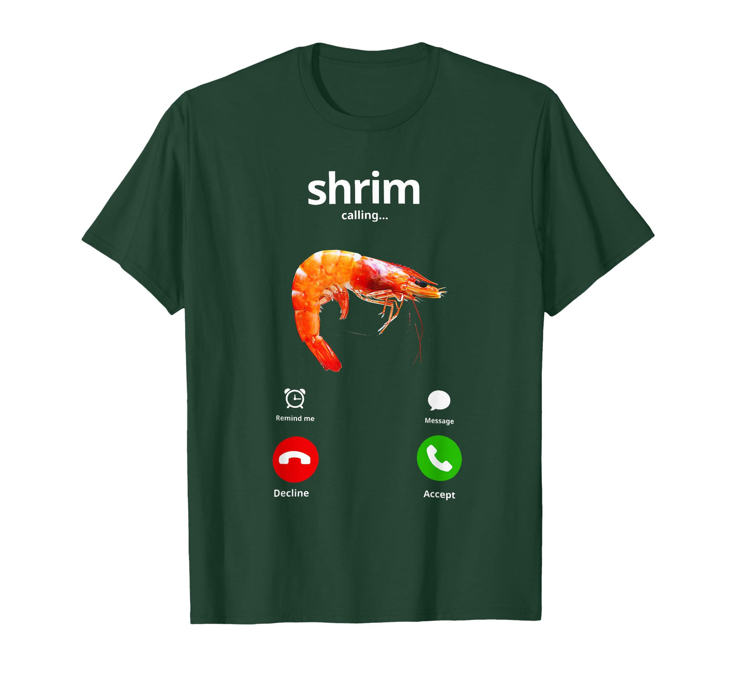 Shrim is Calling Misspelled Funny Shrimp Calling Meme T-Shirt
