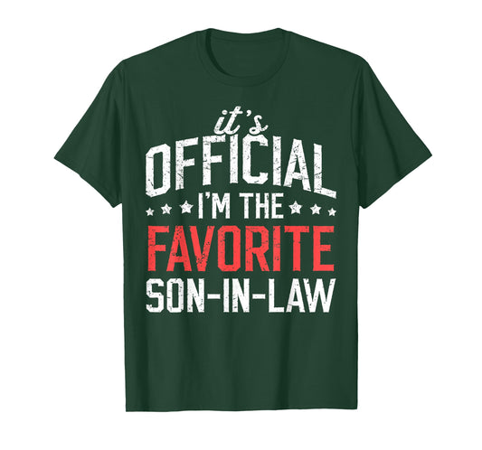 It's Official I'm The Favorite Son-in-Law Funny Dad Father T-Shirt