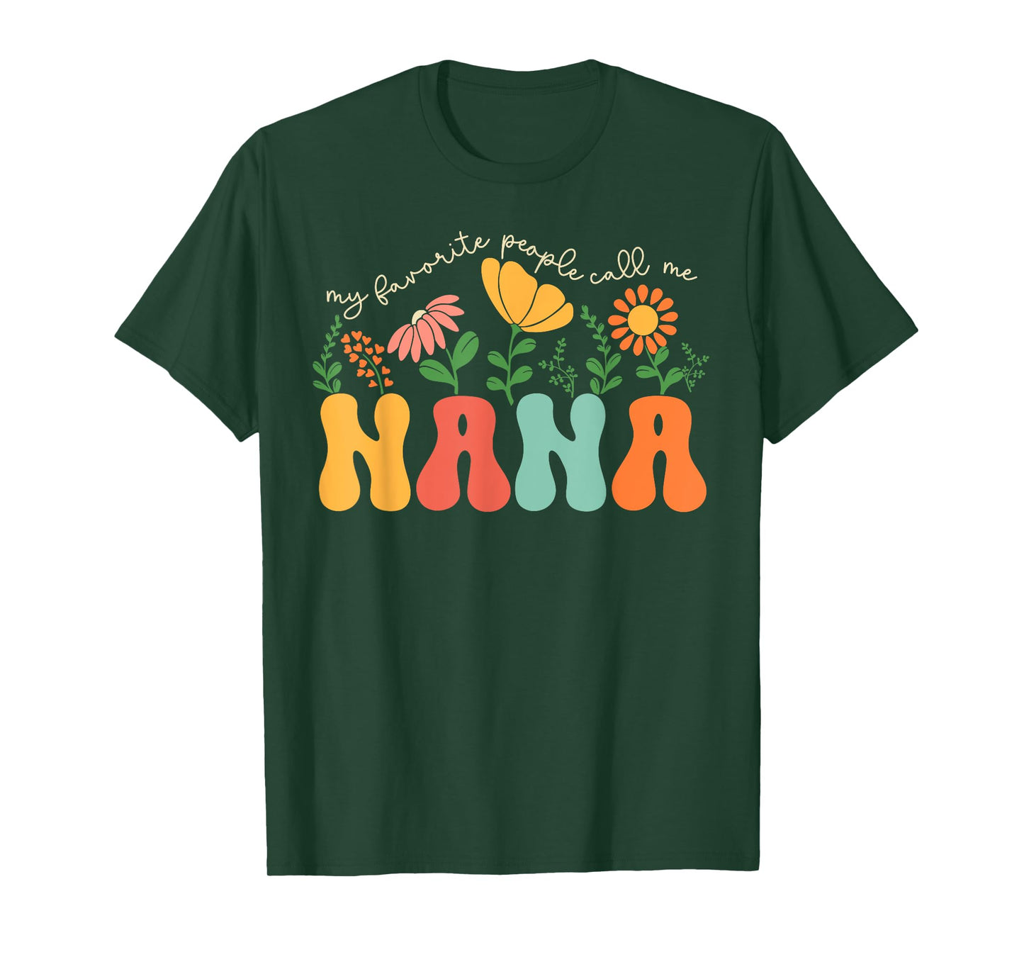 My Favorite People Call Me Nana Mothers Day T-Shirt